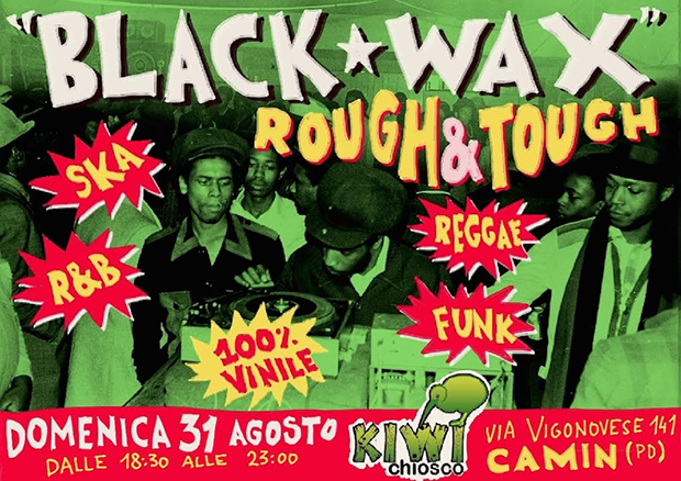 domenica 31 agosto al Kiwi Bar di Camin (Padova) dj-set reggae ska soul funk con Rough&Tough