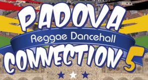 sabato 9 gennaio 2016: Padova Reggae Dancehall Connection #5 @ Cso Pedro, Padova