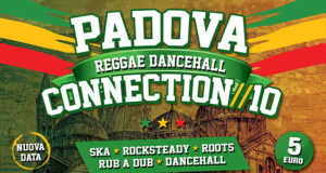 Sabato 5 marzo 2022: Padova Reggae Dancehall Connection #10 @ CSO Pedro, Padova