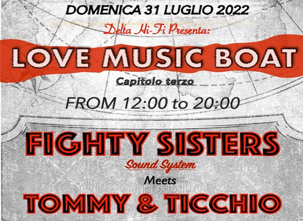 domenica 31 luglio 2022: dj-set @ Love Music Boat #3 - Imbarcadero Stienta, Rovigo